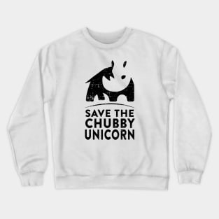 Save the Chubby Unicorn Crewneck Sweatshirt